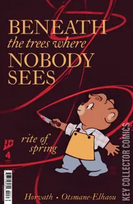 Beneath the Trees Where Nobody Sees: Rite of Spring #4