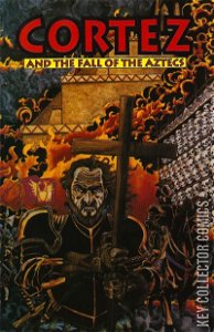 Cortez & the Fall of the Aztecs #1