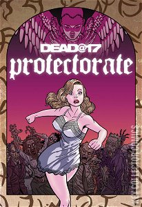 Dead At 17: Protectorate