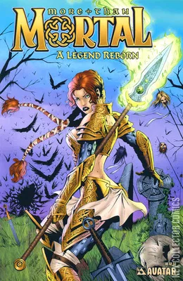 More Than Mortal: A Legend Reborn