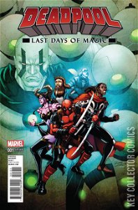 Deadpool: Last Days of Magic #1