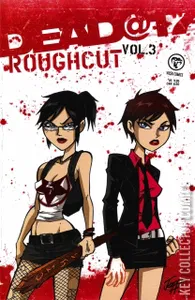 Dead At 17: Rough Cut #3