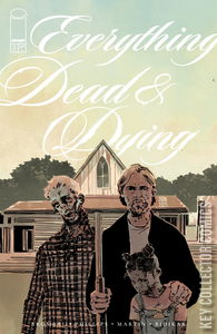 Everything Dead & Dying