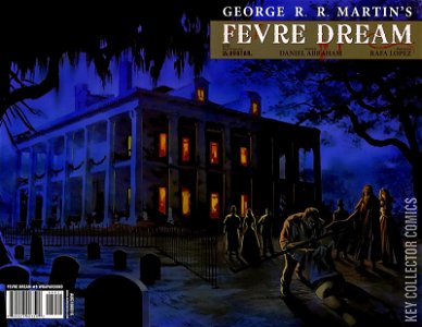 George R. R. Martin's Fevre Dream #8 