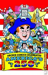 Cover for Archie Comics Celebrates America's 250th #1