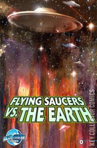 Flying Saucers vs. The Earth #0