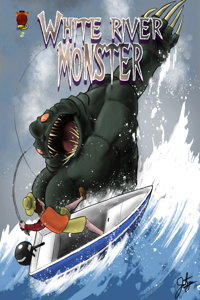 White River Monster #2