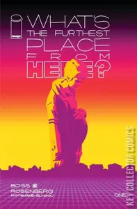 What's The Furthest Place From Here #1