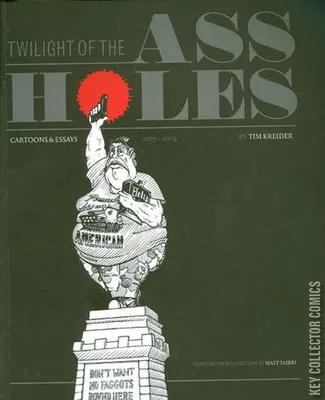 Twilight of the Assholes: Cartoons & Essays 2005-2009