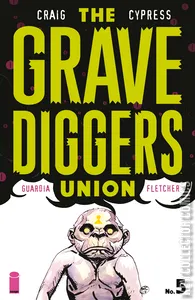The Gravediggers Union #5