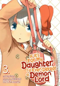If It's for My Daughter, I'd Even Defeat a Demon Lord #3