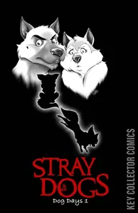 Stray Dogs: Dog Days #1