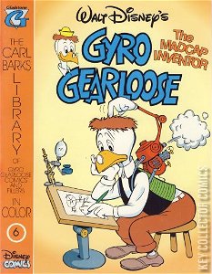 The Carl Barks Library of Gyro Gearloose Comics & Fillers in Color #6