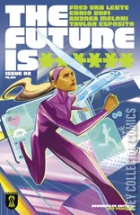 Cover for The Future Is ****** #2