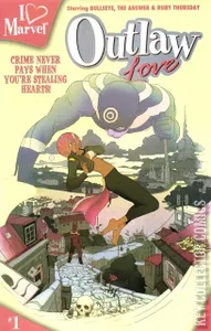 I Love Marvel: Outlaw Love #1