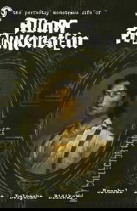 The Perfectly Monstrous Life of Adam Frankenstein