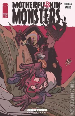 Horizon Experiment: Motherfu*kin' Monsters, The