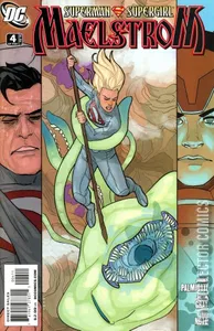 Superman / Supergirl: Maelstrom #4