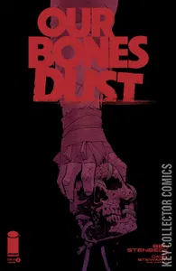 Our Bones Dust #3