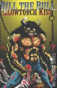 Bill the Bull: Blowtorch Kiss #1