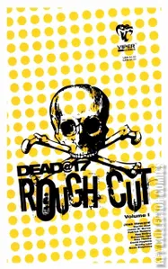 Dead At 17: Rough Cut #1