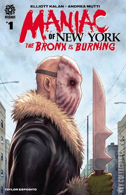 Maniac of New York: The Bronx is Burning