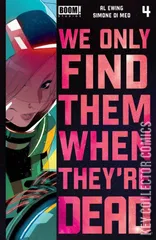 Variant Cover for We Only Find Them When They're Dead #4