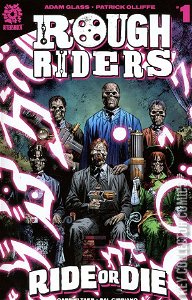 Rough Riders: Ride Or Die
