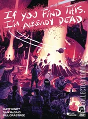 Variant Cover for If You Find This, I'm Already Dead #1