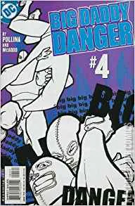 Big Daddy Danger #4