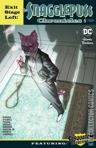 Exit Stage Left: The Snagglepuss Chronicles #5