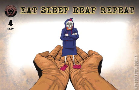 Eat, Sleep, Reap, Repeat #4