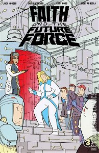 Faith and the Future Force #3 