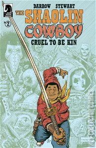 Shaolin Cowboy: Cruel to be Kin #2