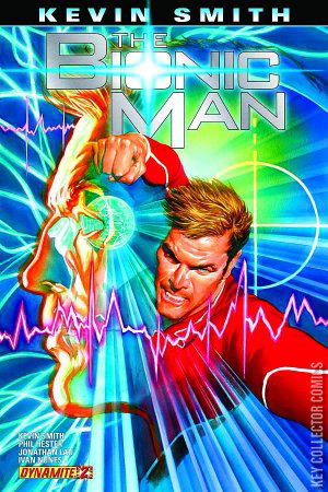 The Bionic Man #2 Published September 2011 | Key Collec