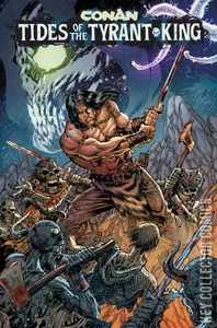 Conan the Barbarian: Tides of the Tyrant King #1