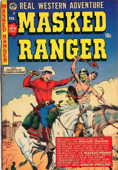 Masked Ranger #6 Published February 1955 | Key Collecto