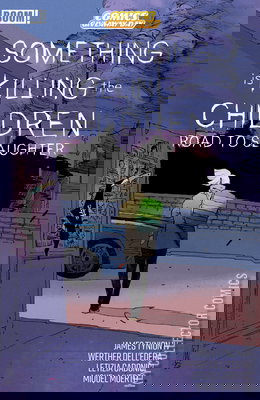 Comics Giveaway Day: Something Is Killing the Children - Road to Slaughter