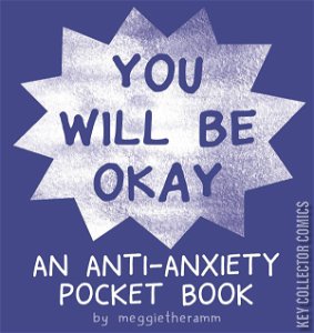 You Will Be Okay: An Anti-Anxiety Pocket Book