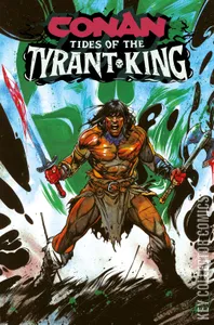 Conan the Barbarian: Tides of the Tyrant King #1