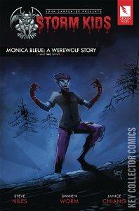 John Carpenter Presents Storm Kids: A Monica - Bleue Werewolf Story #2