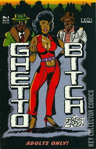 Ghetto Bitch #1