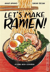 Let’s Make Ramen! A Comic Book Cookbook #0