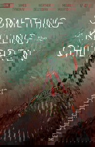 Something Is Killing the Children #47