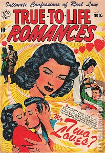 True-to-Life Romances #16