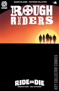 Rough Riders: Ride Or Die #4