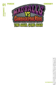 Variant Cover for Madballs vs. Garbage Pail Kids: Slime Again #1