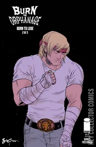 Burn the Orphanage: Born to Lose #2