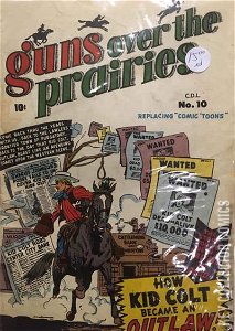 Guns Over the Prairies #10 