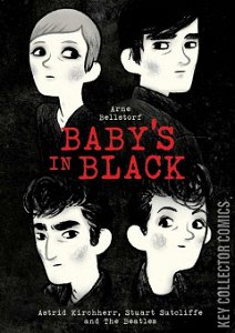 Baby's in Black: Astrid Kirchherr, Stuart Sutcliffe, & The Beatles #1